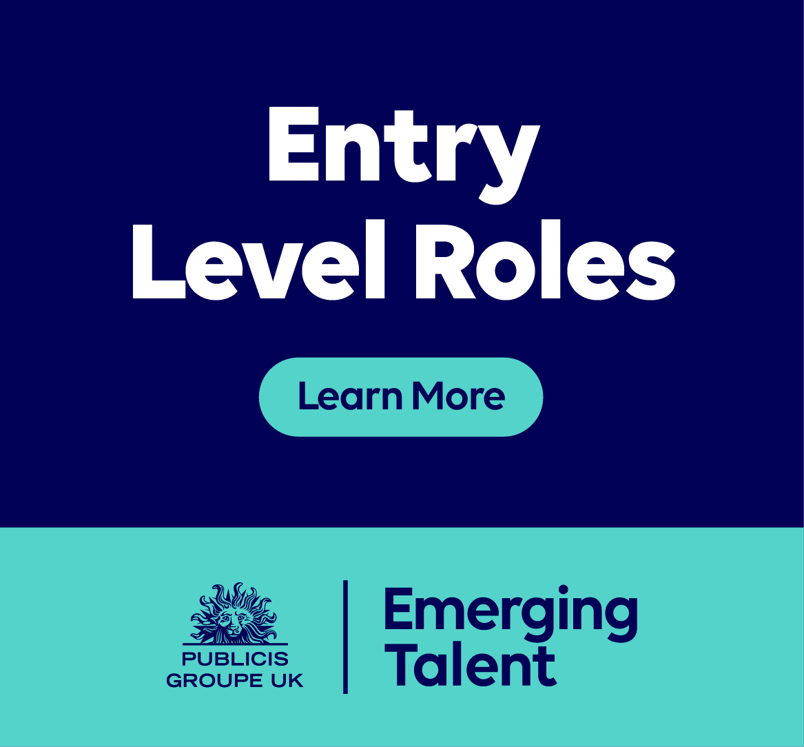 Publicis Groupe UK. Emerging Talent, Entry Level Roles: Learn More