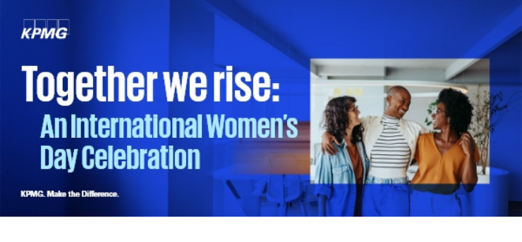 You’re invited to KPMG’s International Women’s Day Celebration Event!